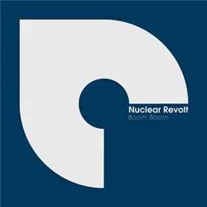 Nuclear Revolt - Boom Boom FLAC