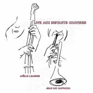 Jean-Luc Cappozzo, Joëlle Léandre - Live Aux Instants Chavires FLAC