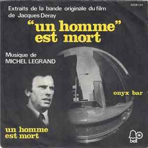 Michel Legrand - Un Homme Est Mort FLAC