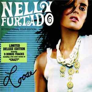 Nelly Furtado - Loose (International Tour Edition) FLAC