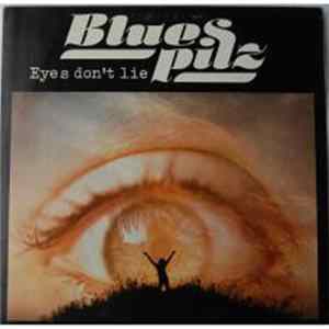 Blues Pilz - Eyes Don't Lie FLAC