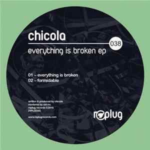 Chicola - Everything Is Broken EP FLAC