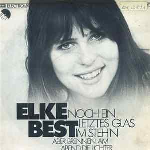 Elke Best - Noch Ein Letztes Glas Im Steh'n FLAC