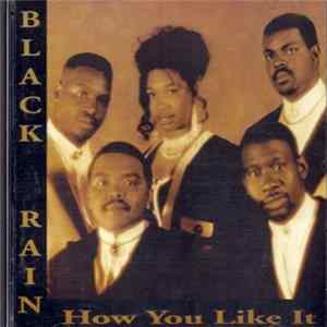 Black Rain - How You Like It FLAC