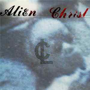 Alien Christ - Alien Christ EP FLAC