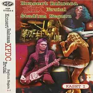XPDC - Konsert Raksasa Brutal Stadium Negara FLAC