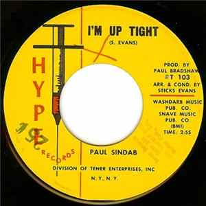 Paul Sindab - I'm Uptight / Since I Met You FLAC