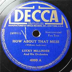 Lucky Millinder And His Orchestra - How About That Mess / Let Me Off Uptown FLAC