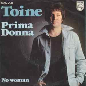 Toine - Prima Donna / No Woman FLAC