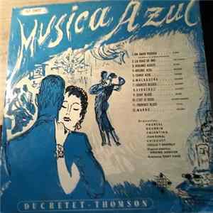 Franck Pourcel Et Son Grand Orchestre, Roger Bourdin Et Son Orchestre, "Valentino" Orchestra, Jean Bonal & Son Orchestre, Noel Chiboust Et Son Orchestre, Henri Crolla, Stéphane Grappelli, Virginie Morgan, Dany Kane, Ida Brun - Música Azul FLAC