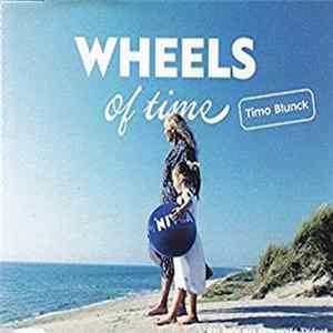 Timo Blunck - Wheels Of Time FLAC