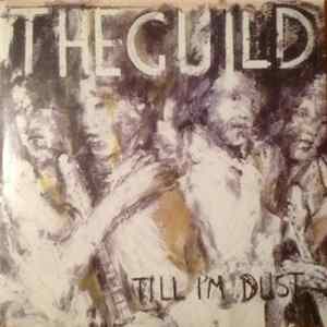 The Guild - Till I'm Dust FLAC