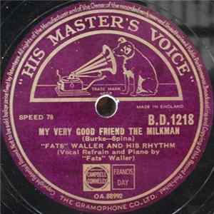 "Fats" Waller And His Rhythm - My Very Good Friend The Milkman / Shortnin' Bread FLAC