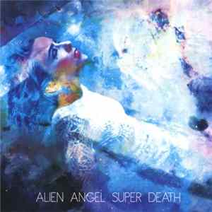 Verena von Horsten - Alien Angel Super Death FLAC