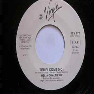 Delia Gualtiero / Roger Daltrey - Tempi Come Noi / After The Fire FLAC