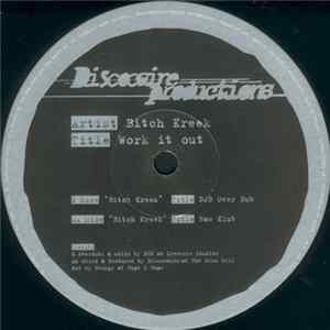 Bitch Kreek - Work It Out FLAC