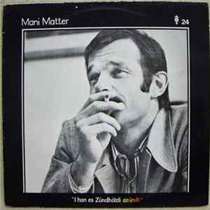 Mani Matter - I Han Es Zündhölzli Azündt FLAC