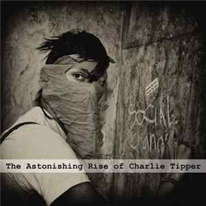 Charlie Tipper - The Astonishing Rise Of Charlie Tipper FLAC