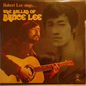 Robert Lee - The Ballad Of Bruce Lee FLAC