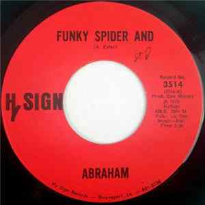 Abraham - Funky Spider And / Scared Fly FLAC