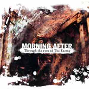 Morning After - Through The Eyes Of The Enemy FLAC