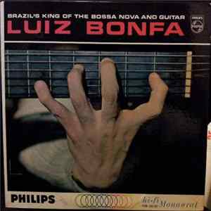 Luiz Bonfá - Brazil's King Of Bossa Nova And Guitar FLAC