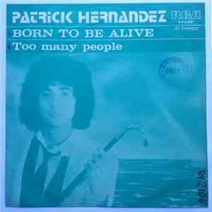 Patrick Hernandez - Born To Be Alive FLAC