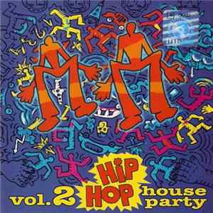 Various - Hip Hop House Party Vol. 2 FLAC