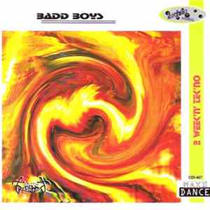 Badd Boys - 2 Week'N' Tek'No FLAC