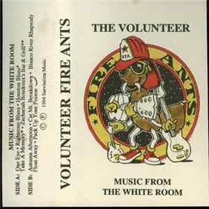 The Volunteer Fire Ants - Music From The White Room FLAC