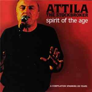 Attila The Stockbroker - Spirit Of The Age FLAC