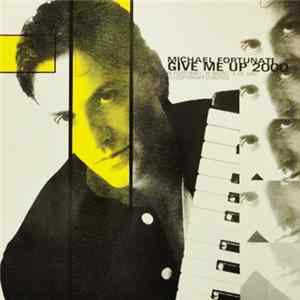 Michael Fortunati - Give Me Up 2000 FLAC