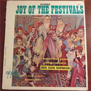 Ben Zion Shenker, Vladimir Heifetz - Joy of the Festivals FLAC
