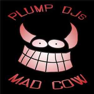 Plump DJs - Mad Cow FLAC