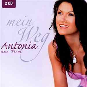 Antonia Aus Tirol - Mein Weg FLAC