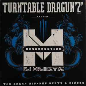 Turntable Dragun'z Present DJ Majestic - Resurraction: The Break Hip-Hop Beats & Pieces FLAC