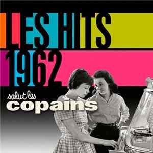 Various - Salut Les Copains - Les Hits 1962 FLAC
