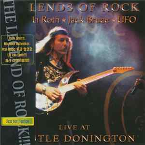 Uli Jon Roth  Jack Bruce  UFO - Legends Of Rock - Live At Castle Donington FLAC