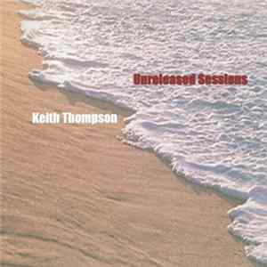 Keith Thompson - Unreleased Sessions FLAC