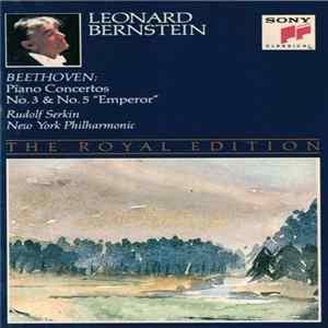 Beethoven, Leonard Bernstein, New York Philharmonic, Rudolf Serkin - Piano Concerto No. 3 & No. 5 "Emperor" FLAC