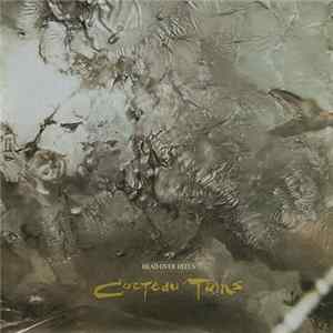 Cocteau Twins - Head Over Heels FLAC