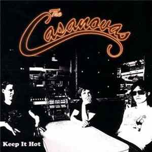 The Casanovas - ...Keep It Hot FLAC