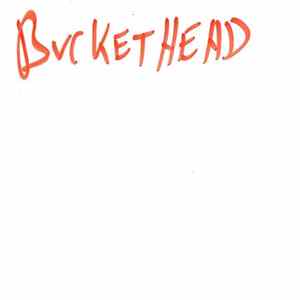 Bucketheadland - Claymation Courtyard FLAC