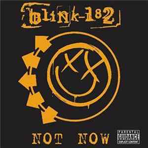Blink-182 - Not Now FLAC