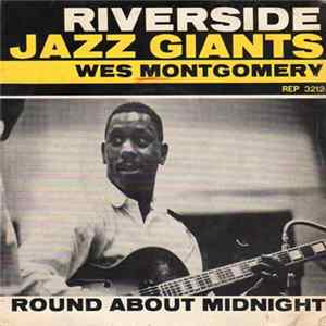 Wes Montgomery - Round About Midnight FLAC