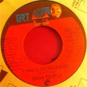 Ishan People - I Shall Be Released FLAC