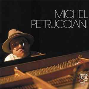 Michel Petrucciani - Triple Best Of FLAC