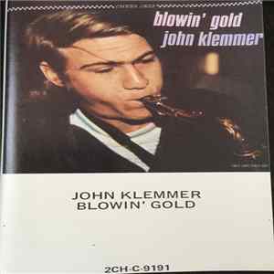 John Klemmer - Blowin' Gold FLAC