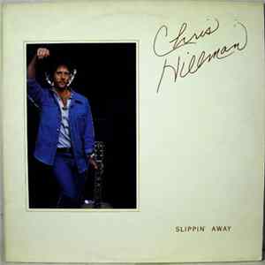 Chris Hillman - Slippin' Away FLAC