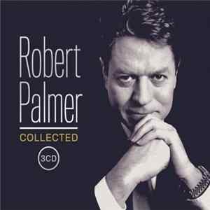 Robert Palmer - Collected FLAC
